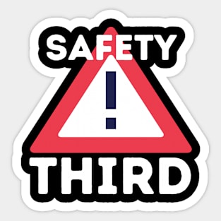 Safety Third Sticker